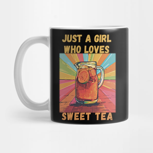 Just a Girl Who Loves Sweet Tea by Rocky Ro Designs